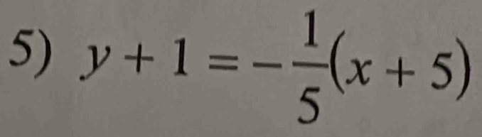 y+1=- 1/5 (x+5)