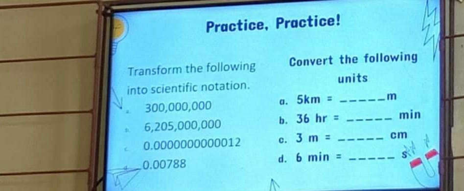Solved: Practice, Practice! Transform the following Convert the ...