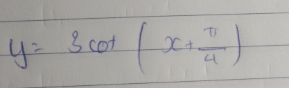 y=3cot (x+ π /4 )