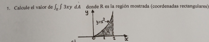 Calcule el valor de ∈t _R∈t 3xydA donde R es la región mostrada (coordenadas rectangulares)