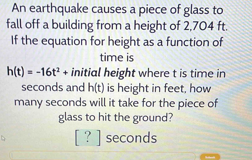 Solved: An earthquake causes a piece of glass to fall off a building ...
