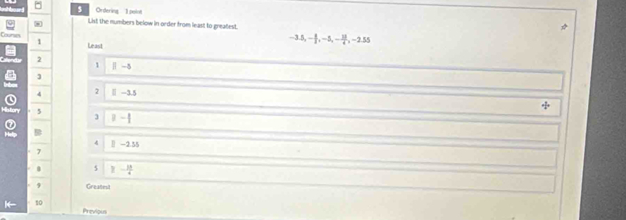 Solved: Ordering 1 point List the numbers below in order from least to ...