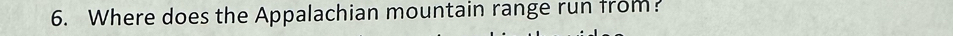 Where does the Appalachian mountain range run from?