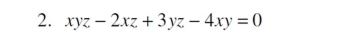 xyz-2xz+3yz-4xy=0