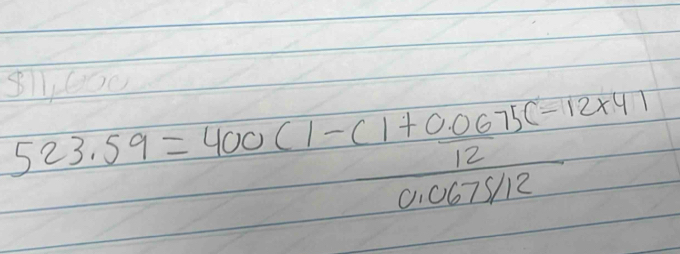 8000
523.59=400(1- ((1+0.0675c-12* 4))/12 