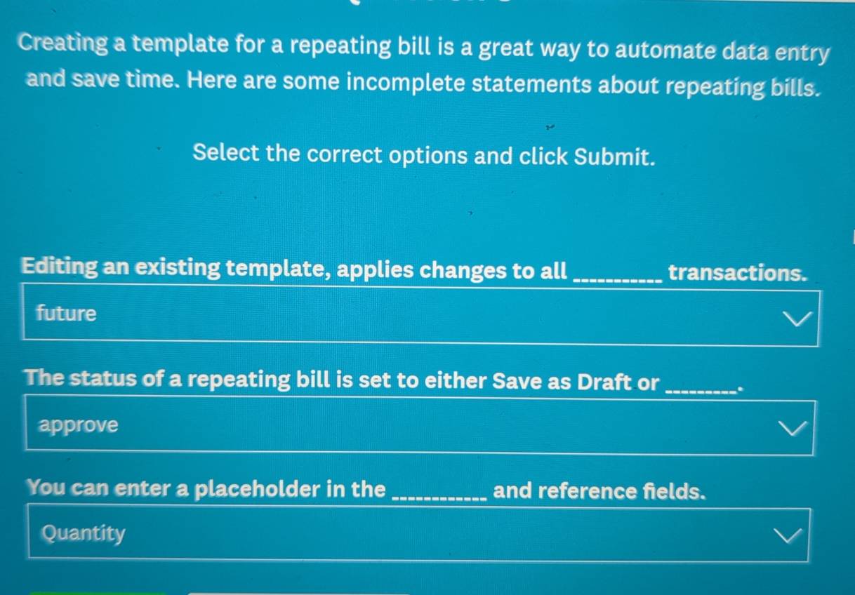 Solved: Creating a template for a repeating bill is a great way to ...