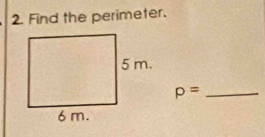 Find the perimeter.
p= _