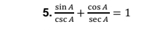  sin A/csc A + cos A/sec A =1