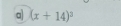 a (x+14)^circ 