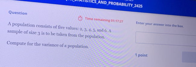 Solved: ATISTICS_AND_PROBABILITY 2425 Question Time remaining 01:17:27 ...