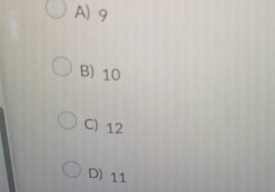 A) 9
B) 10
C) 12
D) 11