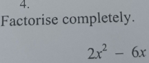 Factorise completely.
2x^2-6x