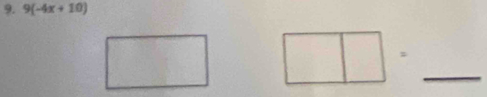 9(-4x+10)
□ = _