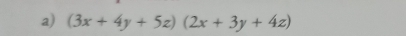 (3x+4y+5z)(2x+3y+4z)