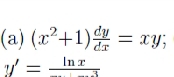 (x^2+1) dy/dx =xy;
y'= ln x/3 