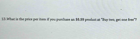 What is the price per item if you purchase an $8.99 product at “Buy two, get one free”?