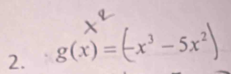 g(x)=(x³-5x²