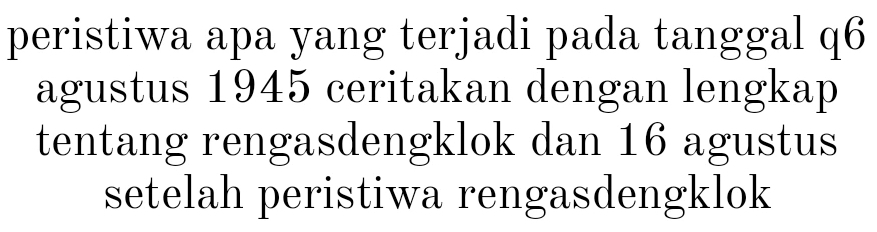 peristiwa apa yang terjadi pada tanggal q6 
agustus 1945 ceritakan dengan lengkap 
tentang rengasdengklok dan 16 agustus 
setelah peristiwa rengasdengklok