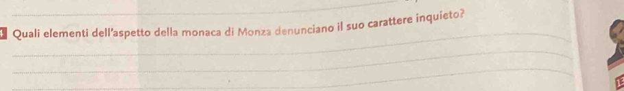 Quali elementi dell’aspetto della monaca di Monza denunciano il suo carattere inquíeto?