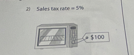 Sales tax rate =5%