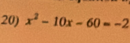 x^2-10x-60=-2