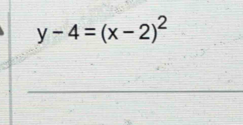 y-4=(x-2)^2