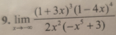 limlimits _xto -∈fty frac (1+3x)^3(1-4x)^42x^2(-x^5+3)