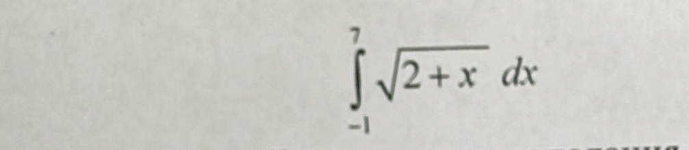 ∈tlimits _(-1)^7sqrt(2+x)dx