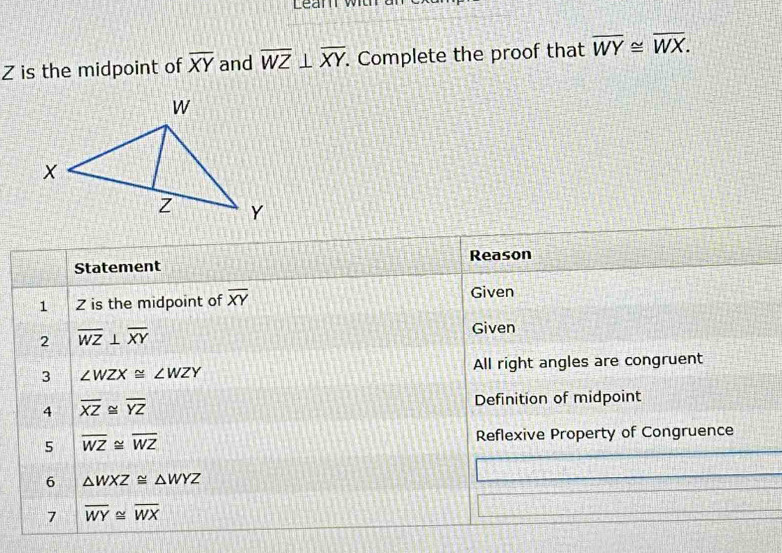 Solved: Z is the midpoint of overline XY and overline WZ⊥ overline XY ...