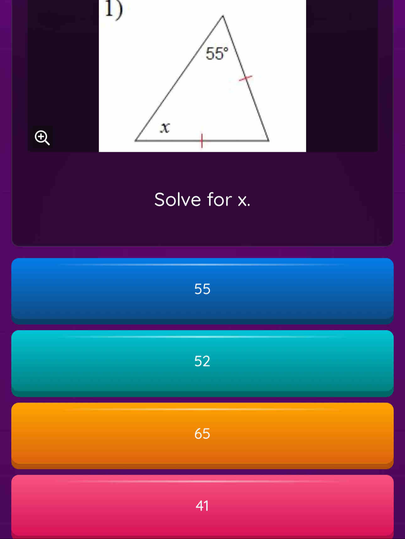 ④
Solve for x.
55
52
65
41