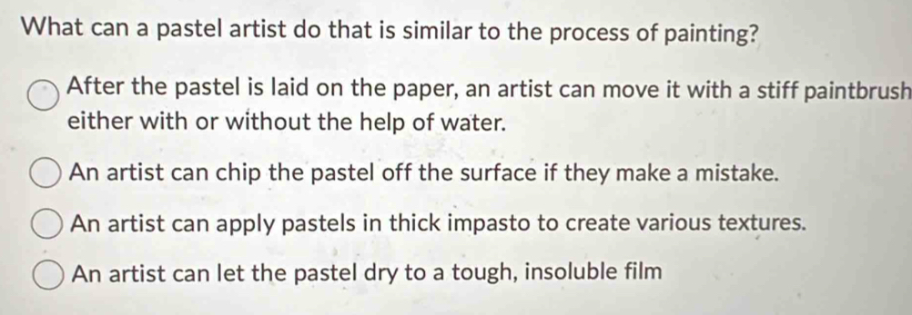Solved: What can a pastel artist do that is similar to the process of ...