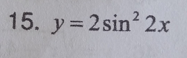 y=2sin^22x