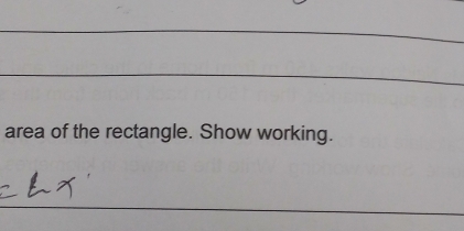 area of the rectangle. Show working. 
_