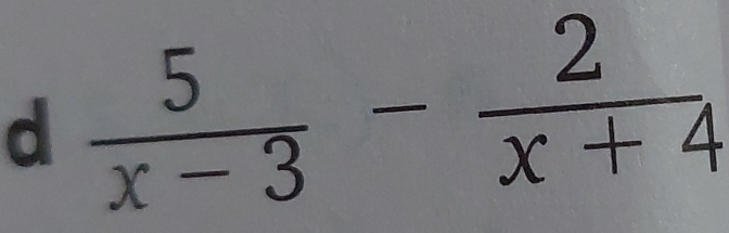  5/x-3 - 2/x+4 