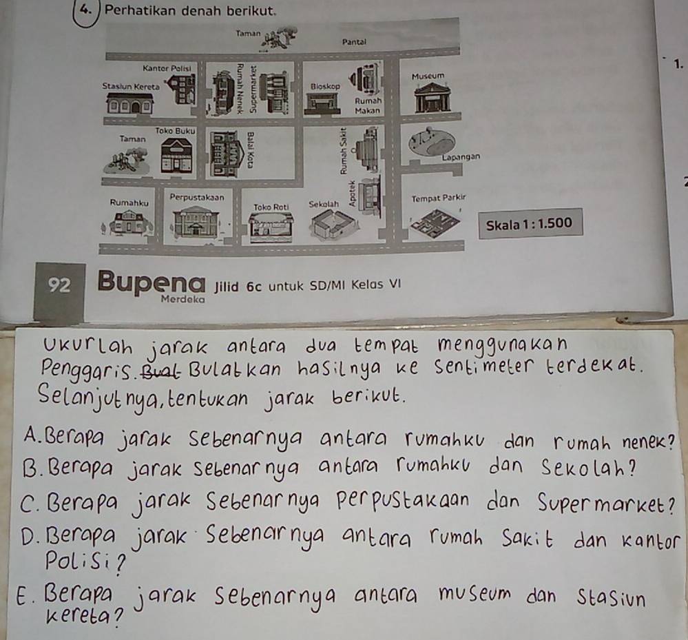 Perhatikan denah berikut.
1.
92 Bupena jilid 6c untuk SD/MI Kelas VI
Merdeka