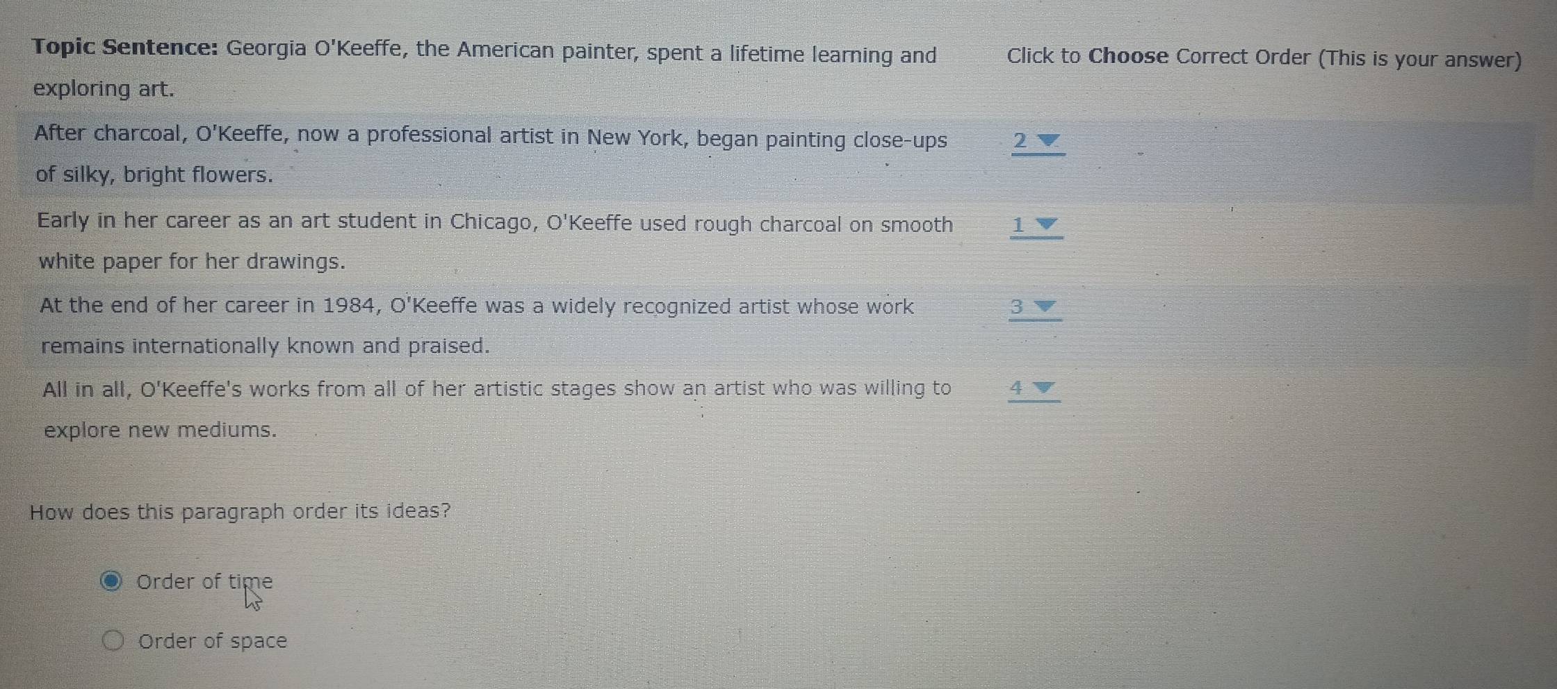Solved: Topic Sentence: Georgia O'Keeffe, the American painter, spent a ...