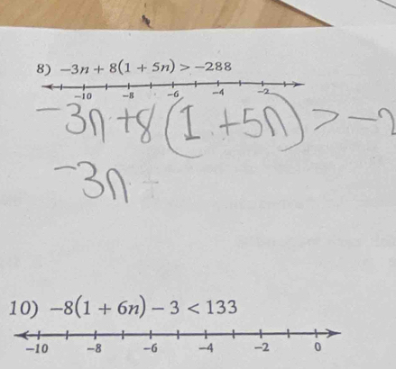 -3n+8(1+5n)>-288
10) -8(1+6n)-3<133</tex>