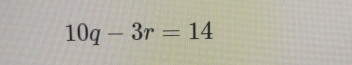 10q-3r=14