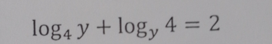 log _4y+log _y4=2