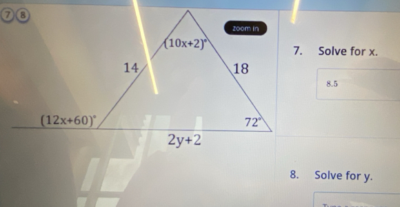 Solve for x.
8.5
8. Solve for y.