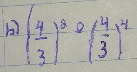 ( 4/3 )^2· ( 4/3 )^4