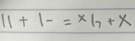 11+1-=* 17+x