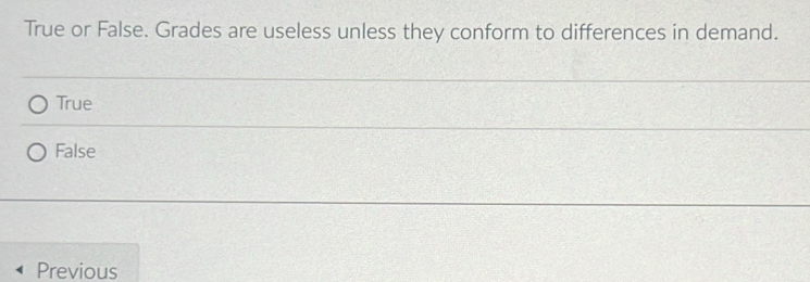 Solved: True or False. Grades are useless unless they conform to ...