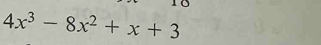 4x^3-8x^2+x+3