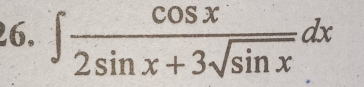 ∈t  cos x/2sin x+3sqrt(sin x) dx