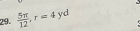  5π /12 , r=4yd