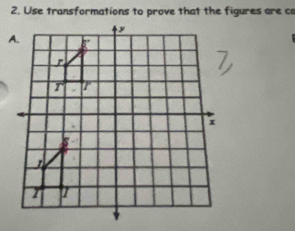 Use transformations to prove that the figures are co