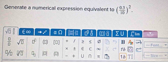 Generate a numerical expression equivalent to ( (0.3)/10 )^2.