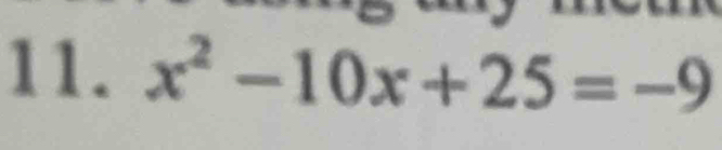 x^2-10x+25=-9