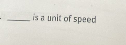 is a unit of speed